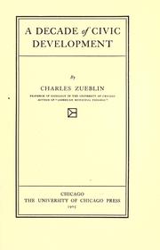 Cover of: A decade of civic development by Zueblin, Charles