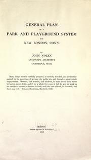 Cover of: General plan of a park and playground system for New London, Conn.
