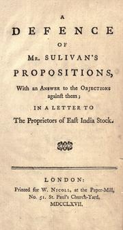 Cover of: A defence of Mr. Sulivan's propositions, with an answer to the objections against them by 