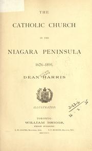 Cover of: The Catholic Church in the Niagara Peninsula, 1626-1895 by Harris, William Richard