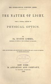 Cover of: nature of light: with a general account of physical optics.