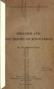 Cover of: Idealism and the theory of knowledge. by Edward Caird