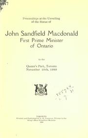 Proceedings at the unveiling of the statue of John Sandfield Macdonald, first prime minister of Ontario, in the Queen's Park, Toronto, Nov. 16th, 1909