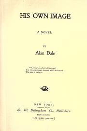 Cover of: His own image. by Alan Dale, Alan Dale