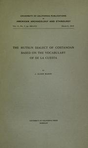 Cover of: The Mutsun dialect of Costanoan based on the vocabulary of De la Cuesta