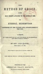 Cover of: The method of grace by John Flavel