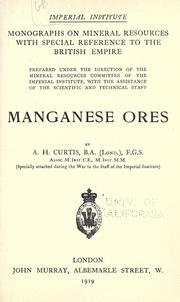 Cover of: Manganese ores by Alfred Harper Curtis