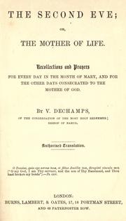 Cover of: The second Eve, or, The Mother of life. by Dechamps, Victor Augustin Isidore cardinal
