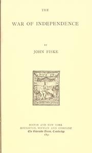 Cover of: The war of independence by John Fiske