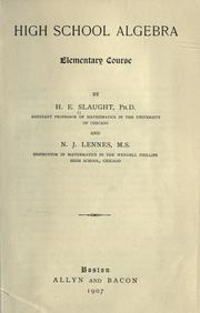 Cover of: High school algebra by Herbert Ellsworth Slaught, Nels Johann Lennes, Herbert Ellsworth Slaught