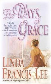 Cover of: The Ways of Grace | Linda Francis Lee