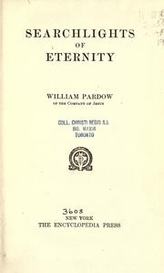 Searchlights of eternity by William O'Brien Pardow