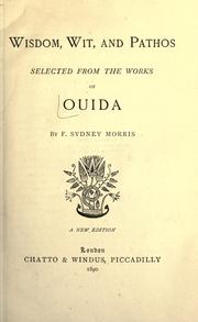 Cover of: Wisdom, wit, and pathos: selected from the works of Ouida