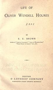 Cover of: Life  of Oliver Wendell Holmes by Brown, E. E.