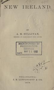 Cover of: New Ireland. by Alexander Martin Sullivan, Alexander Martin Sullivan