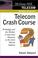 Cover of: Telecom crash course