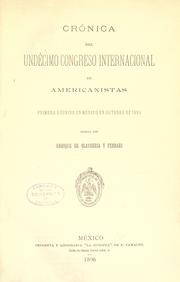 Cover of: Crónica del undécimo Congreso internacional de americanistas: primero reunido en México en octubre de 1895