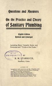 Questions and answers on the practice and theory of sanitary plumbing by Robert Macy Starbuck