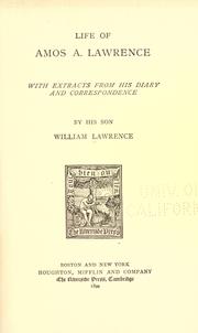 Cover of: Life of Amos A. Lawrence by William Lawrence