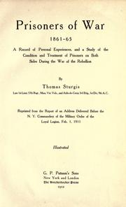 Cover of: Prisoners of war, 1861-65: a record of personal experiences, and a study of the condition and treatment of prisoners on both sides during the war of the rebellion