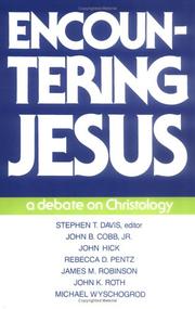 Cover of: Encountering Jesus: a debate on Christology