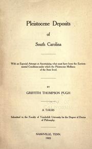 Cover of: Pleistocene deposits of South Carolina.: With an especial attempt at ascertaining what must have been the environmental conditions under which the Pleistocene Mollusca of the state lived.