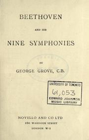 Beethoven and his nine symphonies by Sir George Grove