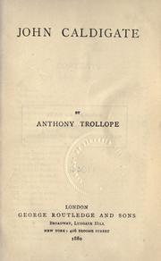 Cover of: John Caldigate. by Anthony Trollope