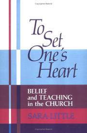 Cover of: To set one's heart: belief and teaching in the church