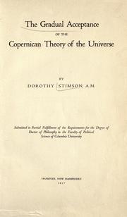 Cover of: The gradual acceptance of the Copernican theory of the universe. by Dorothy Stimson