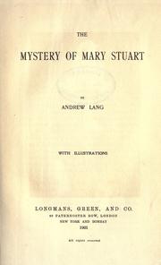 Cover of: The mystery of Mary Stuart by Andrew Lang
