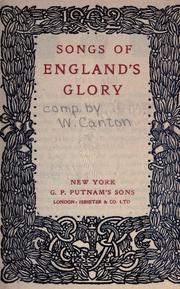 Cover of: Songs of England's glory. by William Canton