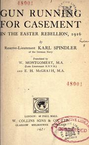 Cover of: Gun running for Casement in the Easter rebellion, 1916 by Karl Spindler