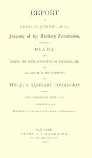 Cover of: Report of Lewis H. Steiner, inspector of the Sanitary Commission by published by permission of the Sanitiary Commission.