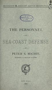 Cover of: The personnel of sea-coast defense by Peter Smith Michie