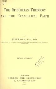 Cover of: The Ritschlian theology and the evangelical faith. by James Orr