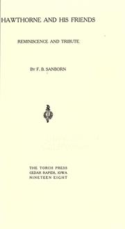 Cover of: Hawthorne and his friends by F. B. Sanborn, F. B. Sanborn