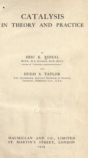 Cover of: Catalysis in theory and practice by Rideal, Eric Keightley., Rideal, Eric Keightley.