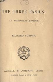 Cover of: The three panics by Richard Cobden