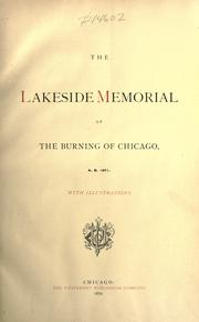 Cover of: The lakeside memorial of the burning of Chicago, A. D. 1871 ... by 
