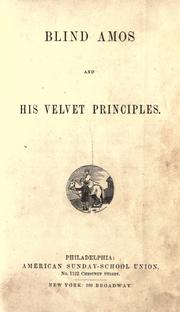 Cover of: Blind Amos and his velvet principles.