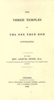 Cover of: The three temples of the one true God contrasted