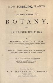 Cover of: How to study plants by Alphonso Wood, Alphonso Wood