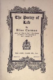 Cover of: The poetry of life by Bliss Carman, Bliss Carman