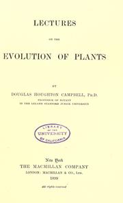 Cover of: Lectures on the evolution of plants by Campbell, Douglas Houghton, Campbell, Douglas Houghton