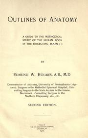 Cover of: Outlines of anatomy. by Edmund Wales Holmes, Edmund Wales Holmes