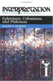 Cover of: Ephesians, Colossians, and Philemon by Ralph P. Martin