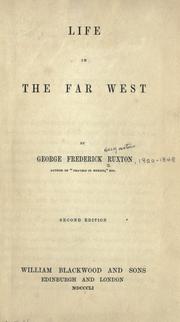 Cover of: Life in the far West by Ruxton, George Frederick Augustus
