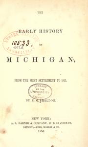 Cover of: The early history of Michigan by E. M. Sheldon