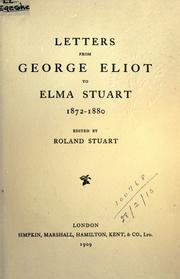 Cover of: Letters to Elma Stuart, 1872-1880 by George Eliot